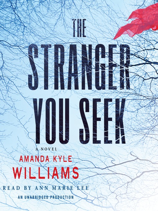 Title details for The Stranger You Seek by Amanda Kyle Williams - Available